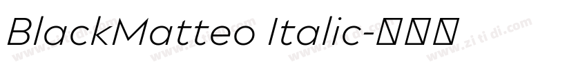 BlackMatteo Italic字体转换